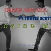 Drake And SZA Losing Me Ft Travis Scott MusicVideo Lyrics