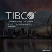 Overview Of Object Persistence In TIBCO BusinessEvents 6 X