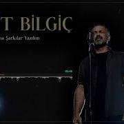Halit Bilgiç Adına Şarkılar Yazdım