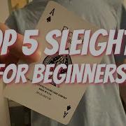 Top 5 Sleights For Beginners Essentials Of Card Magic