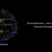 Derya Bedavacı Ama Geçecek Akustik