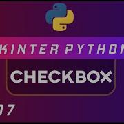CheckBox In Tkinter 2020 Python GUI Using Tkinter Ep 07
