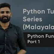 Part 31 Python Functions Part 1 Python Malayalam Tutorial Series