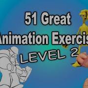 51 Great Animation Exercises Level 2