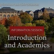 Cornell University College Of Agriculture And Life Sciences Info Session Part 1 Introduction