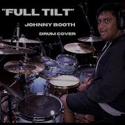 Anup Sastry Johnny Booth Full Tilt Drum Cover