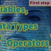 V02 First Step In Computer Coding Variables Data Types Operators