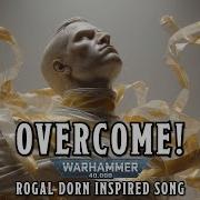Overcome Rogal Dorn Warhammer 40k Inspired Song Warhammer Sunoai
