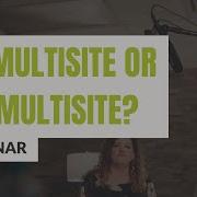 To Multisite Or Un Multisite Clarify A Path Forward Webinar The Unstuck Group