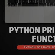 Python For Data Science Python Print Function Hindi Indian Programmer
