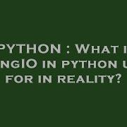 PYTHON What Is StringIO In Python Used For In Reality