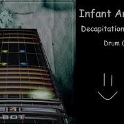 Infant Annihilator Decapitation Fornication Drum Chart