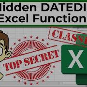 Using The Top Secret DATEDIF Function In Excel