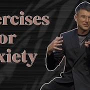 Exercises For Anxiety Judah Smith