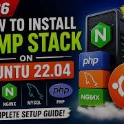 How To Install LEMP Stack On Ubuntu 22 04 Nginx MySQL PHP 2026 Tutorial