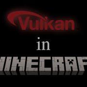 Vulkan VS OpenGL Minecraft Performance