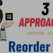 Reorder List 3 Approaches Leetcode 143 CodestorywithMIK