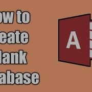How To Create Blank Database In MS Access