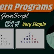Master JavaScript Patterns Now Unlock The Secrets Of Star And Alphabet Patterns