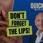 QUICK TIP Don T Forget The Lips JOE NAVARRO