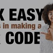 6 Easy Steps In Making A QR Code