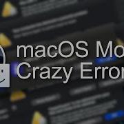 Mac Crazy Error