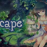 1 HOUR Nightcore Escape Lyrics