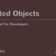 JavaScript For Developers 24 Nested Objects