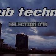 Dub Techno Selection 076 Retrofitted Future