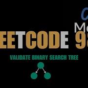 Solve Leetcode 98 Validate Binary Search Tree Is BST