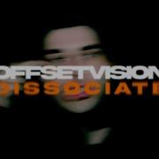 Offset Vision Dissociate Official Music Video