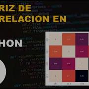 COMO REALIZAR UNA MATRIZ DE CORRELACION EN PYTHON