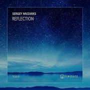 Sergey Muzarks Reflection Original Mix Timegate