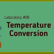 Activity 08 Temperature Conversion