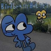 Birdbrain But It S Four 1 Hour Song Version