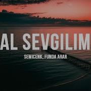 Semicenk Funda Arar Al Sevgilim Slowed Reverb