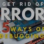5 Ways To Debug Your Arduino Projects That Actually Work