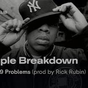 Sample Breakdown Jay Z 99 Problems Prod By Rick Rubin