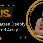Day26 2625 Flatten Deeply Nested Array 30 Days Of JavaScript Leetcode 2625 30 Days Challenge