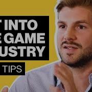 How To Get Into The Games Industry A Recruiter S Top 5 Tips