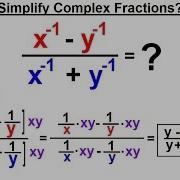 Algebra Ch 13 Complex Fractions 7 Of 18 How To Simplify A Complex Fraction Ex 5