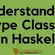 Understanding Type Classes In Haskell