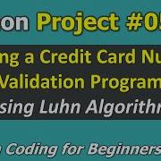 Project 05 Building A Credit Card Number Validation Program Python Coding For Beginners