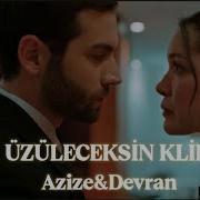Üzüleceksin AzDev Klip