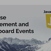 Mouse Movement And Keyboard Events With JavaScript