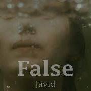 Javid False