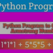 Armstrong Number In Python What Is Armstrong Number Python M3 Program