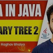 DSA In Java Binary Tree 02 Java In One Shot Binary In Java