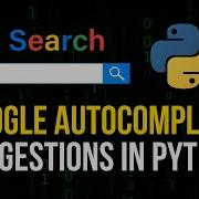 Google Autocomplete Suggestions In Python