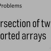 Array 23 Intersection Of Two UnSorted Arrays Find Common Elements Of Two UnSorted Arrays